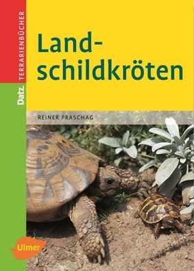 Landschildkröten, Reiner Praschag