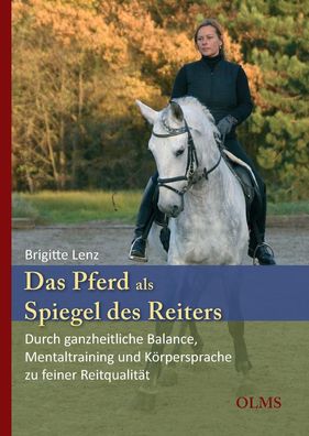 Das Pferd als Spiegel des Reiters, Brigitte Lenz