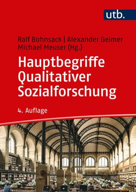 Hauptbegriffe Qualitativer Sozialforschung, Ralf Bohnsack