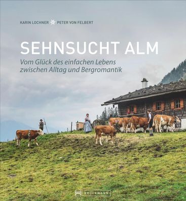 Sehnsucht Alm, Karin Lochner