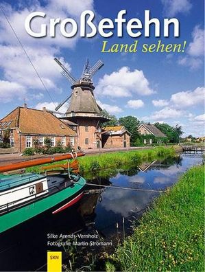 Grossefehn. Land sehen!, Silke Arends-Vernholz