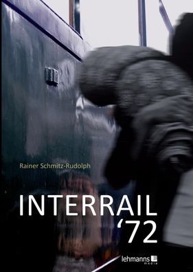 Interrail 72, Rainer Schmitz-Rudolph