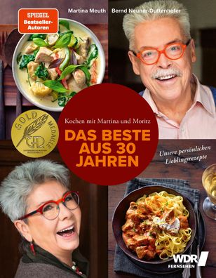 Kochen mit Martina und Moritz - Das Beste aus 30 Jahren, Martina Meuth