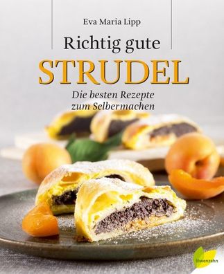 Richtig gute Strudel, Eva Maria Lipp