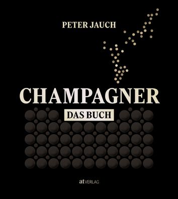 Champagner - das Buch, Peter Jauch