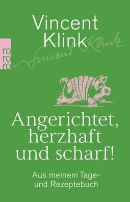 Angerichtet, herzhaft und scharf!, Vincent Klink