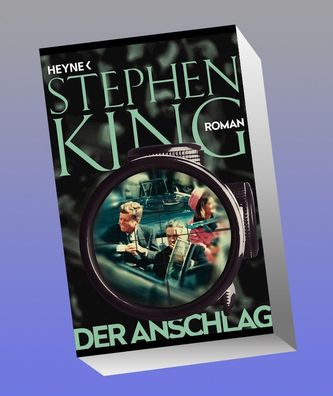 Der Anschlag: Roman, Stephen King