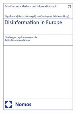 Disinformation in Europe: Challenges, Legal Instruments & Policy Recommenda