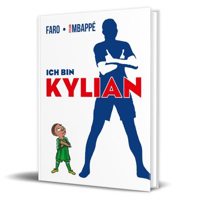 Ich bin Kylian: Die Comic-Autobiografie des Fußballstars, Kylian Mbappé