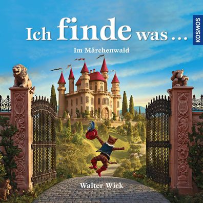 Ich finde was, Im Märchenwald, Walter Wick