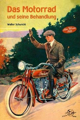 Reperaturanleitung Das Motorrad und seine Behandlung Altes Wissen 1918