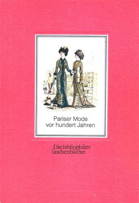 Die bibliophilen Taschenbücher Nr. 86 Pariser Mode vor hundert Jahre (1989) Harenberg