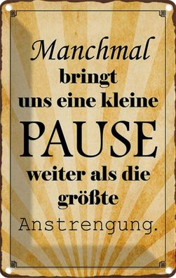 vianmo Blechschild 12x18cm Kleine Pause Bringt Uns Weiter Deko Geschenk