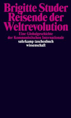 Reisende der Weltrevolution, Brigitte Studer