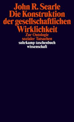 Die Konstruktion der gesellschaftlichen Wirklichkeit, John R. Searle