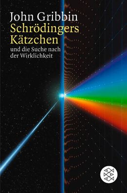 Schrödingers Kätzchen und die Suche nach der Wirklichkeit, John Gribbin