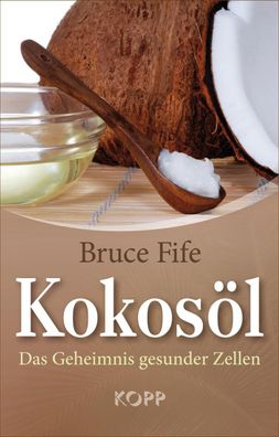 Kokosöl, Bruce Fife