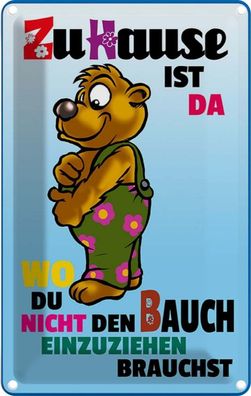 vianmo Blechschild 12x18cm Zuhause wo Bauch nicht einziehen Deko Geschenk