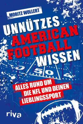 Unnützes American Football Wissen, Moritz Wollert