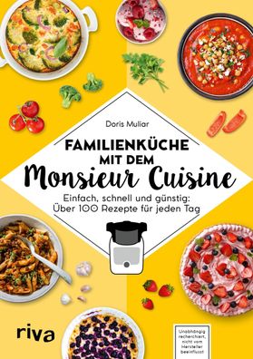 Familienküche mit dem Monsieur Cuisine, Doris Muliar