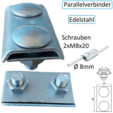 Parallelverbinder aus Edelstahl für 8mm Rundleitung Blitzschutz Blitzableiter Erdung