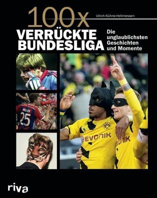 100x verrückte Bundesliga, Ulrich Kühne-Hellmessen