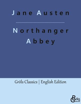 Northanger Abbey, Jane Austen