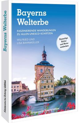 Bayerns Welterbe, Wilfried Bahnmüller