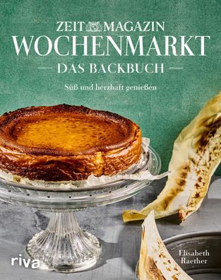 Wochenmarkt. Das Backbuch, Elisabeth Raether