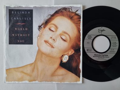 Belinda Carlisle - World without you (Remix) 7'' Vinyl Germany