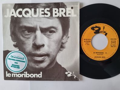 Jacques Brel - Le Moribond 7'' Vinyl/ OV zu Terry Jacks - Seasons in the sun