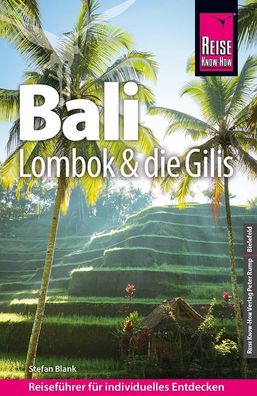 Reise Know-How Reiseführer Bali, Lombok und die Gilis, Stefan Blank