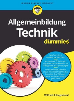 Allgemeinbildung Technik für Dummies, Wilfried Schlagenhauf