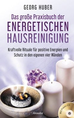 Das große Praxisbuch der energetischen Hausreinigung (mit Praxis-CD), Georg