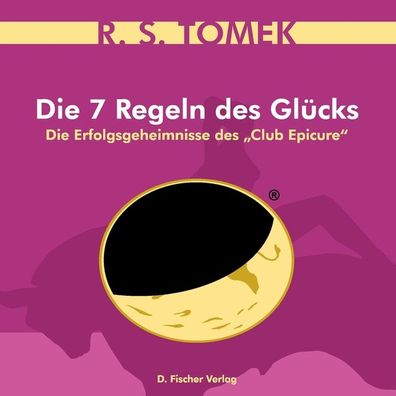 Die 7 Regeln des Glücks, Reinhardt Stefan Tomek