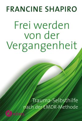 Frei werden von der Vergangenheit, Francine Shapiro