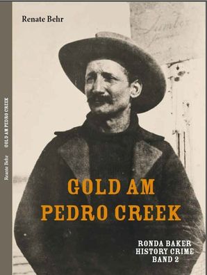 Ronda Baker History Crime Band 2 Gold am Petro Creek