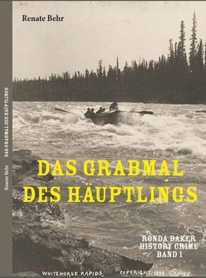 Ronda Baker History Crime Band 1 Das Grabmal des Häuptlings