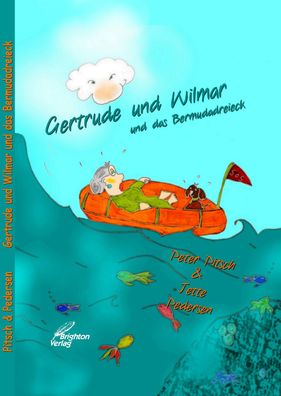 Gertrude und Wilmar und das Bermudadreieck