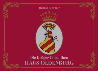 Die Krüger-Chroniken Haus Oldenburg