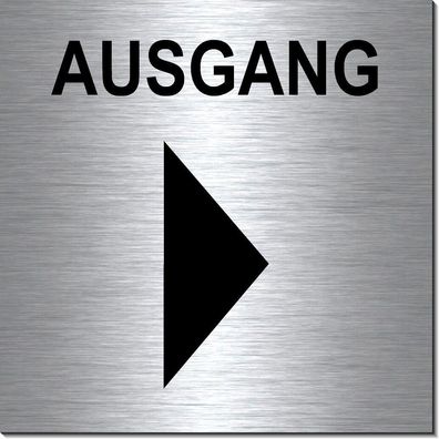 Ausgang Pfeil rechts-Aluminium-Edelstahl-Optik-Schild-10 x10 cm-Eingang-selbstkl