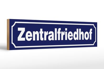 Holzschild Hinweis 46x10cm Zentralfriedhof Dekoration