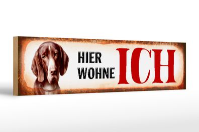 Holzschild Straßenschild 46x10cm Beagle Hund hier wohne Dekoration