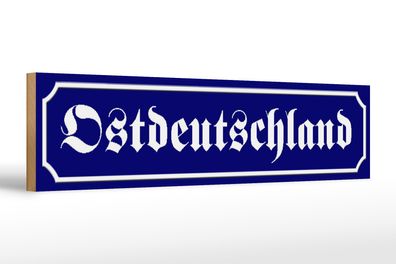 Holzschild Straßenschild 46x10cm Ostdeutschland Dekoration