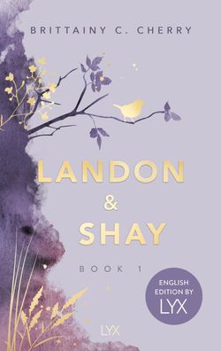 Landon & Shay. Part One: English Edition by LYX (Chances-Reihe), Brittainy