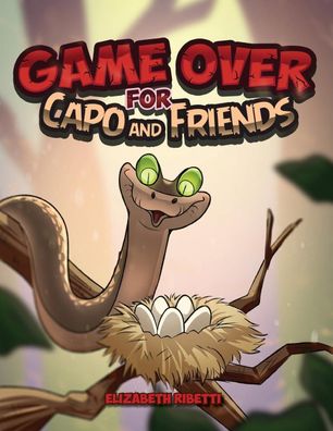 Game Over for Capo and Friends, Elizabeth Ribetti