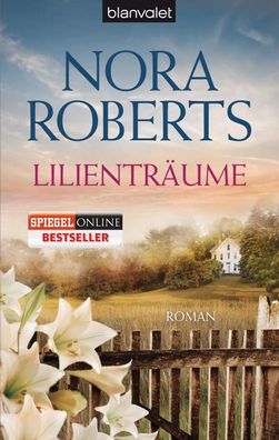 Lilienträume, Nora Roberts