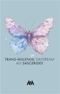 Trans-Millenial Daydream, Alf Sascerides