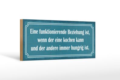 Holzschild Spruch 27x10cm funktionierende Beziehung wenn