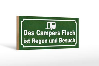 Holzschild Spruch 27x10cm des Campers Fluch ist Regen